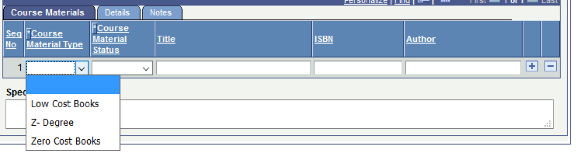 This table presents the "Course Materials" section under the Textbooks tab. The table is empty, but a drop-down menu is activated, presenting three options: Low Cost Books, Z-Degree and Zero Cost Books.