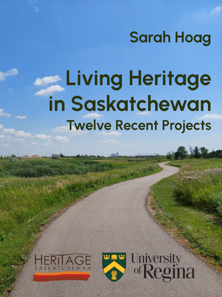 Cover image for Living Heritage in Saskatchewan: Twelve Recent Projects